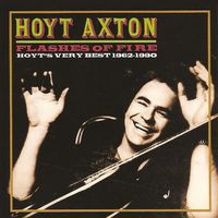 Hoyt Axton - Flashes Of Fire - Hoyt's Very Best 1962-1990